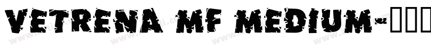 Vetrena MF Medium字体转换